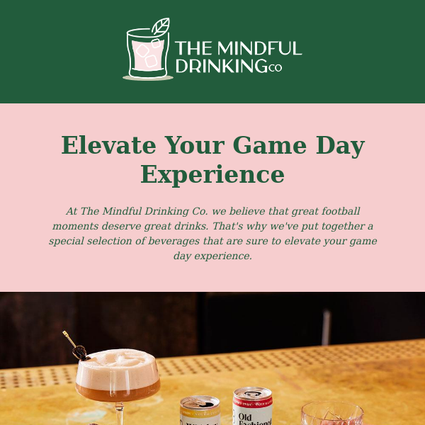 The Mindful Drinking Co, Let's Tackle Game Day Drinking!