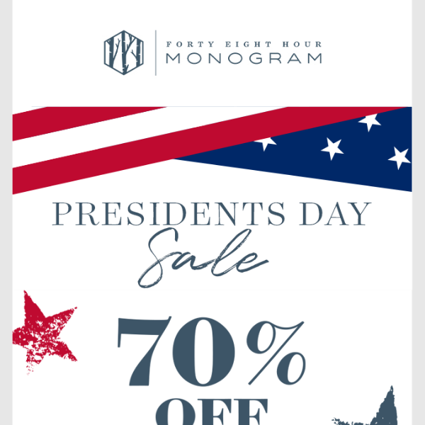 Celebrate President's Day with 70% off SITEWIDE!