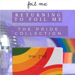 Foil Me’s vibrant rainbow Pride foil is BACK! 🌈