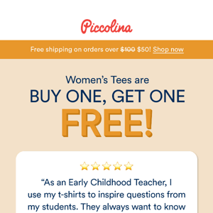 Women's tees are buy one, get one FREE!