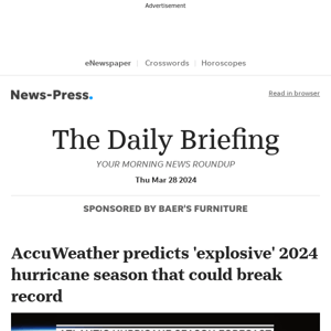 Daily Briefing: AccuWeather predicts 'explosive' 2024 hurricane season that could break record