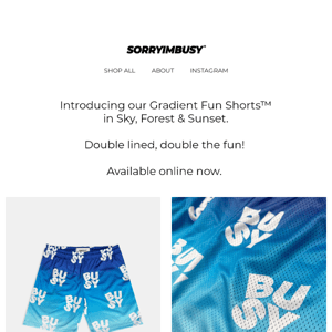 Introducing our Gradient Fun Shorts™