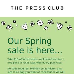 Spring Into Savings w/ $10-off All Pre-Press Molds