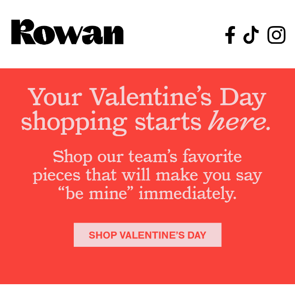 Team Rowan Valentine’s Day faves!