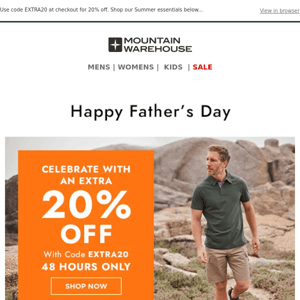 20% Off For Father's Day | 48 Hours Only!