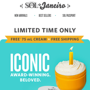LIMITED TIME ONLY: A free and iconic gift ($22 value) for you, Sol de Janeiro!