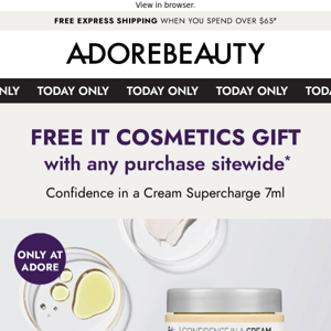 Free IT Cosmetics gift* | Today only!