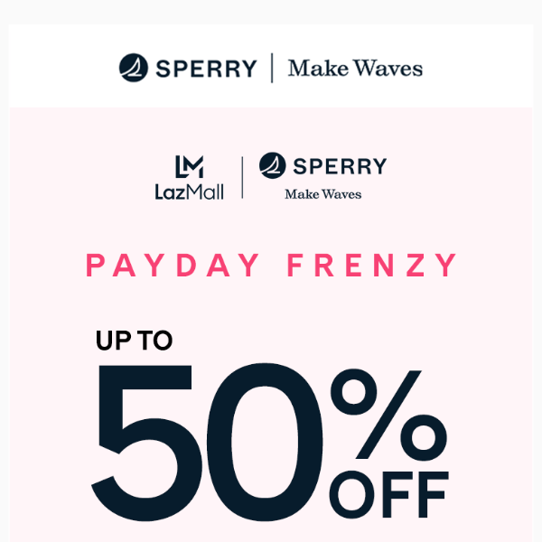 Sperry Payday Frenzy! 🌊