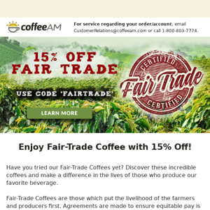 This Weekend - Enjoy 15% Off Fair-Trade Coffees