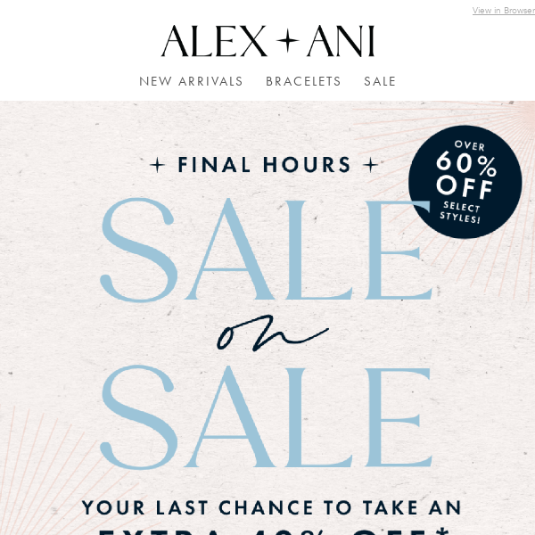 FINAL HOURS! Extra 40% Off 150+ Markdowns 🤩