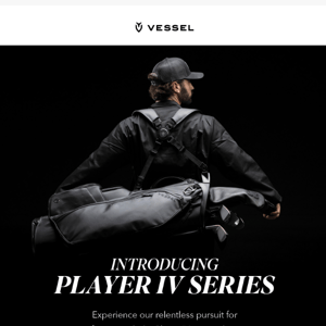 Introducing | The PLAYER IV Series