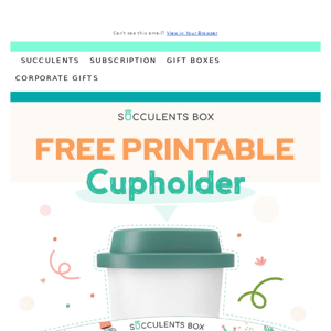 A free printable succulent cup holder for you