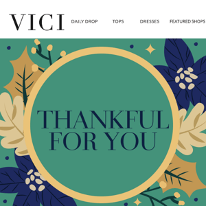 Thankful For You, Vici Collection ❤️