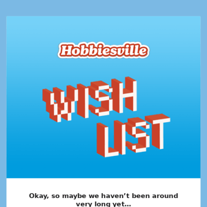 What do you have on your wishlist?