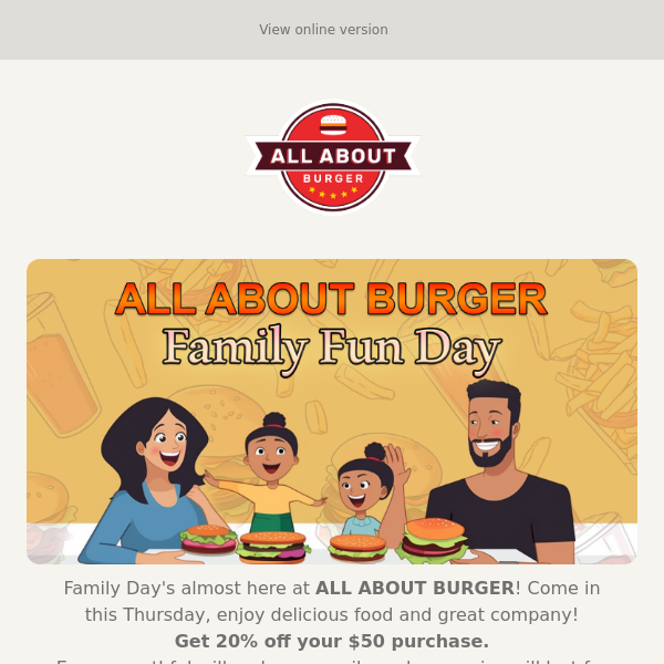Family Day at All About Burger - 20% off $50!