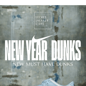 New Year Dunks you NEED to add to your collection.