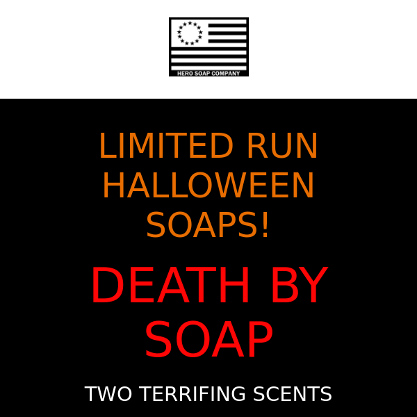 Terrifying Soap Scents- Limited Run!