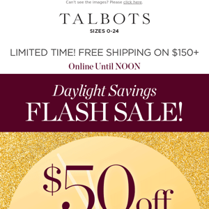 ⚡ $50 off FLASH SALE until NOON ⚡ Hurry!