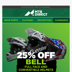 25% Off Bell Full Face and Convertible Helmets 🛎️ 30% Off Box Two Prime 9 Speed X-Wide Groupsets 📦