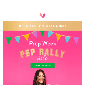 💃 Grab your pom poms and prepare for Prep Week during this sale!