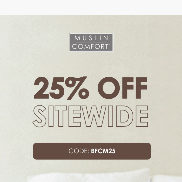 25% OFF SITEWIDE 🚨