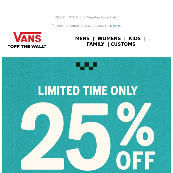 25% Off Starts Today. - Vans