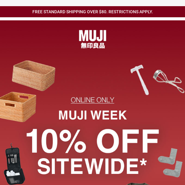 Enjoy 10% OFF SITEWIDE for MUJI Week!