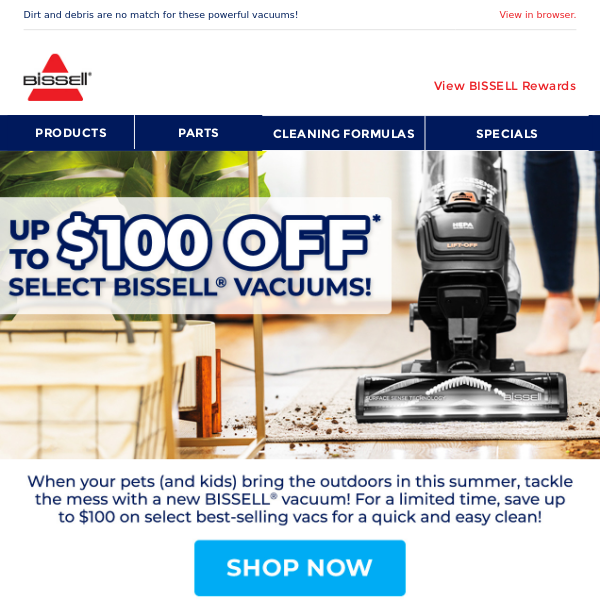 Up to $100 off select BISSELL® vacs 🤩