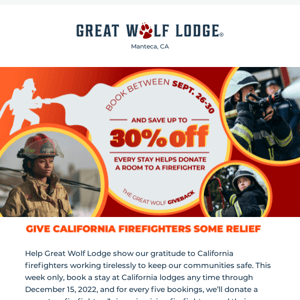 Help Great Wolf give back to California firefighters!