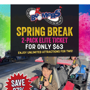 Spring Break Savings!