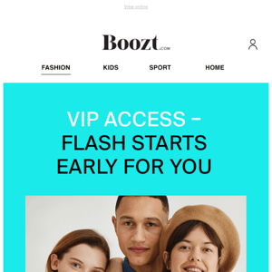 VIP ACCESS – FLASH starts early for you!🏆
