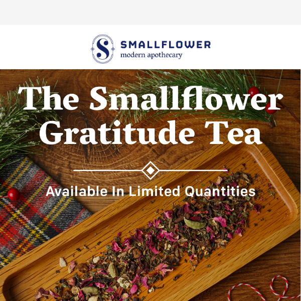 December Exclusive - Gratitude Tea Is Back!