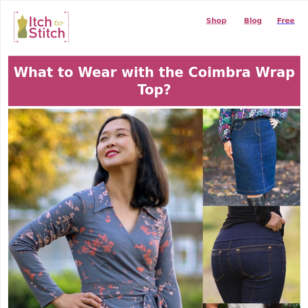 What to wear with the Coimbra Wrap Top?