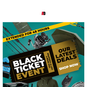 ⚫ Black Ticket Event Extended For 48 Hours!!! You Can Still Grab A Deal ⚫