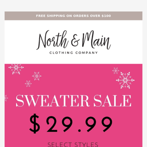 NOW ONLINE! Select sweaters $29.99 💖