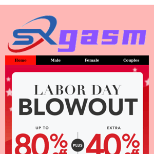 🕰️Labor Day Blowout!
 Last Chance To Save BIG💦