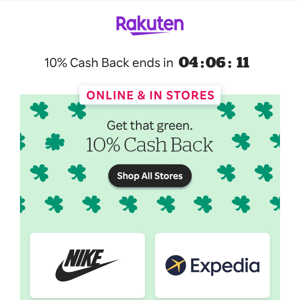 Don’t let your luck run out! 10% Cash Back ends soon ⏳