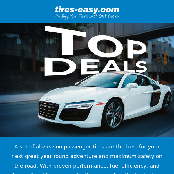 Passenger tires on TOP DEALS for your next great adventure!