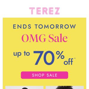 OMG Sale Ends TOMORROW!