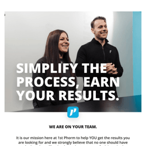 1st Phorm, we are on your team.