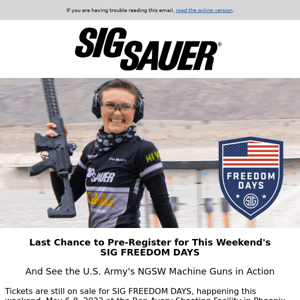 Last Chance to Pre-Register: SIG FREEDOM DAYS