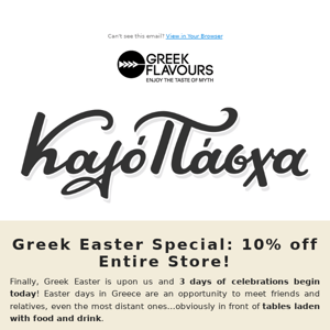 Greek Easter Special: 10% off Entire Store!