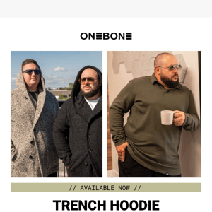 Just Dropped: Trench Hoodie + Long Sleeve Polo