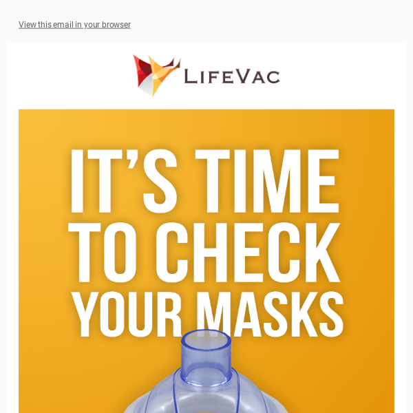Remember to check your LifeVac masks
