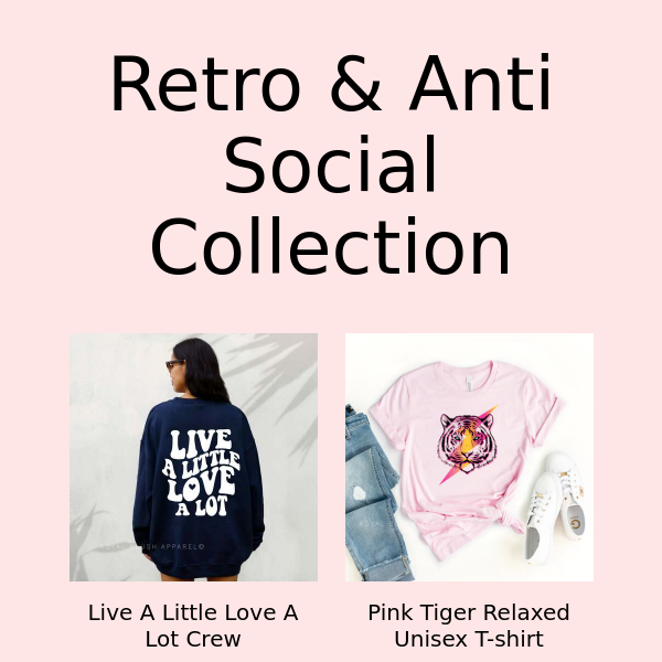 Retro & Anti Social Collection is NOW LIVE!