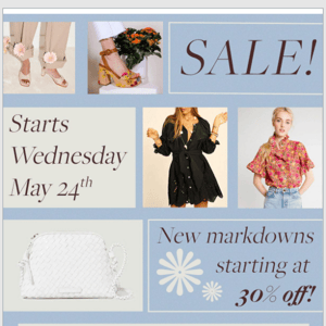 MEMORIAL WEEKEND SALE | NEW MARKDOWNS at 30%OFF | STARTS NOW!