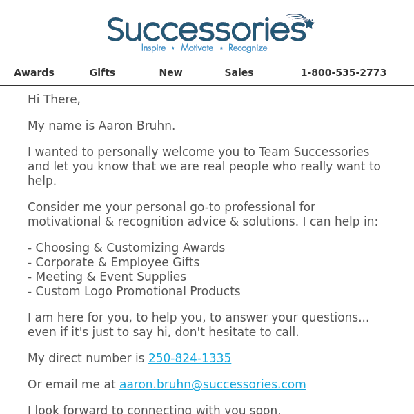 Welcome to Successories, I am...