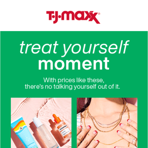 It's treat yourself time! ⏰