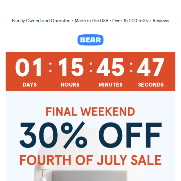 FINAL WEEKEND - Bear's Extended Fourth of July Sale Ends Soon