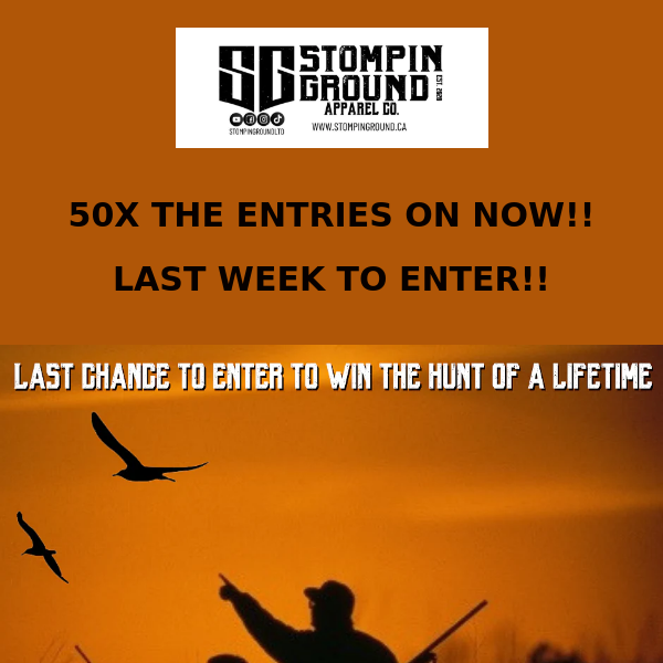 LAST CHANCE!!! GET YOUR SHOT AT WINNING THE HUNT OF A LIFETIME